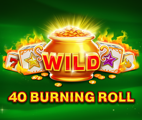 40 Burning Roll VIP