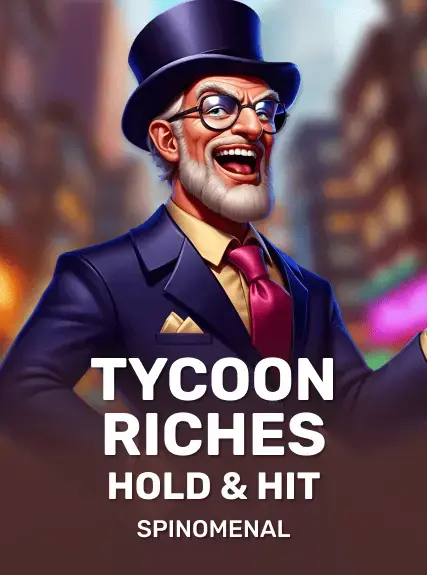 Tycoon Riches - Hold & Hit