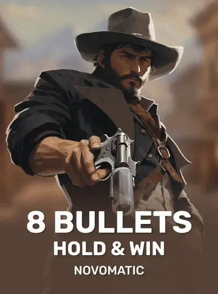 8 Bullets Hold & Win
