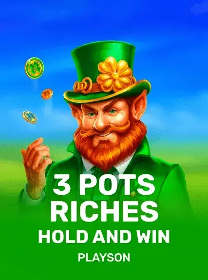 3 Pots Riches: Hold and Win