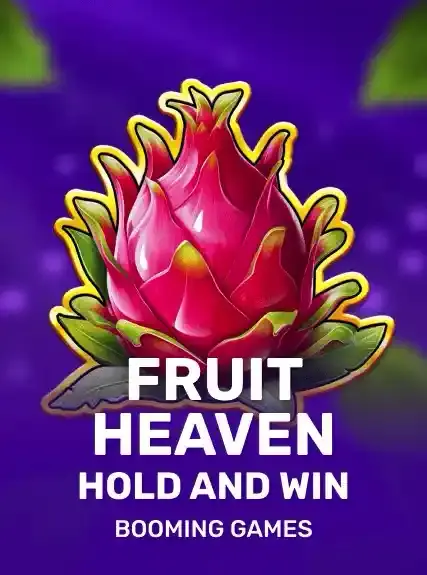 Fruit Heaven Hold and Win