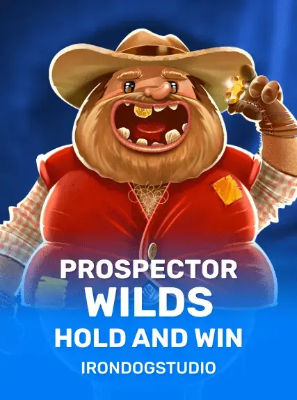 Prospector Wilds Hold and Win