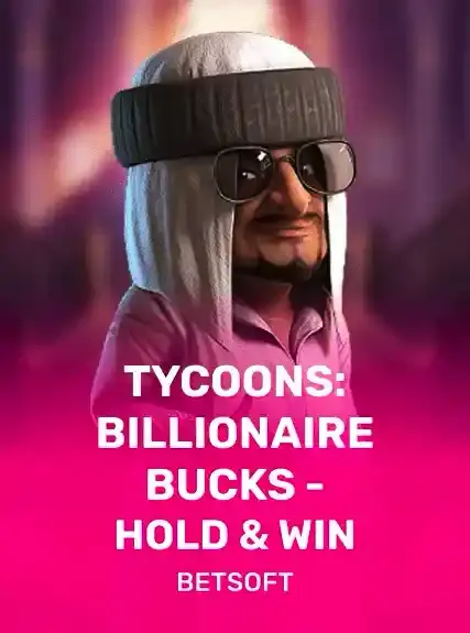 Tycoons Billionaire Bucks: Hold and Win