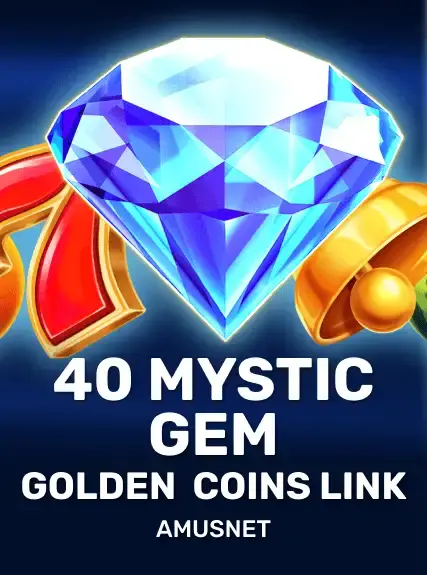 40 Mystic Gem Golden Coins Link