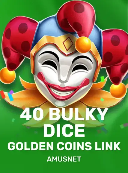 40 Bulky Dice Golden Coins Link