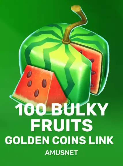 100 Bulky Fruits Golden Coins Link