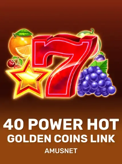 40 Power Hot Golden Coins Link