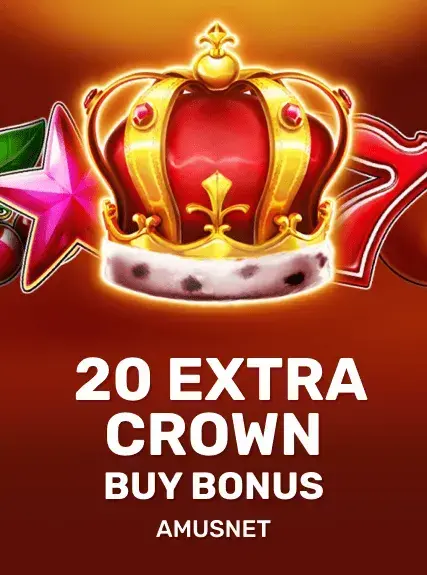 20 Extra Crown - Buy bonus