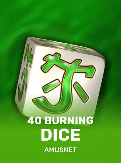 40 Burning Dice