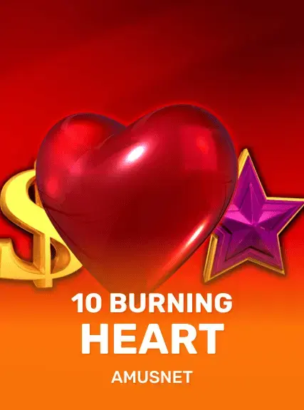 10 Burning Heart