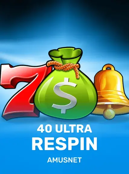 40 Ultra Respin