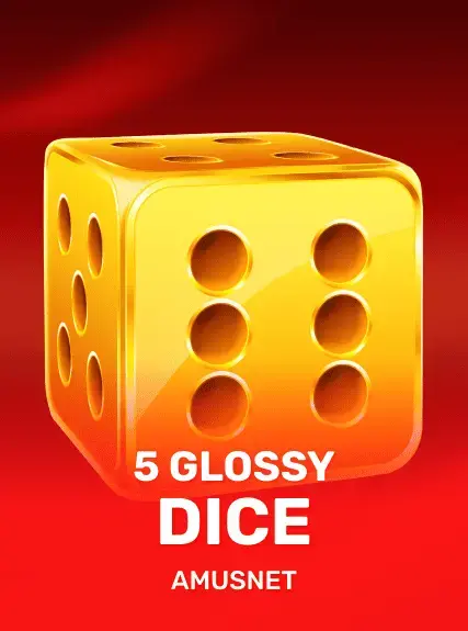 5 Glossy Dice