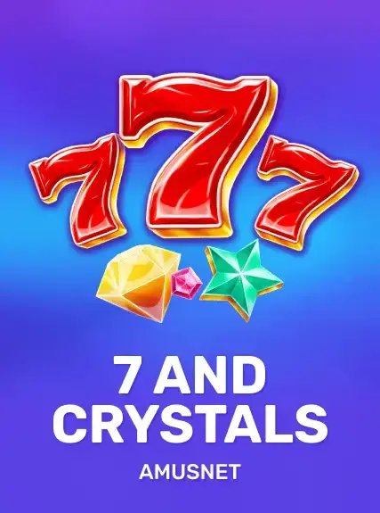 7 & Crystals