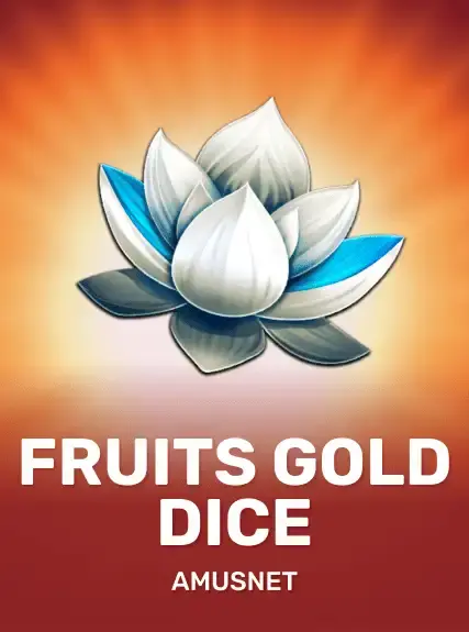 Fruits & Gold Dice