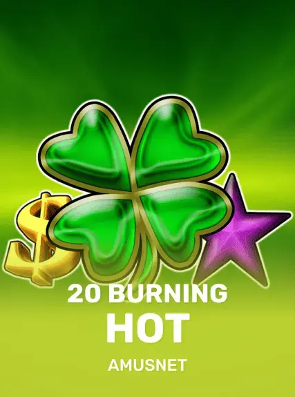20 Burning Hot