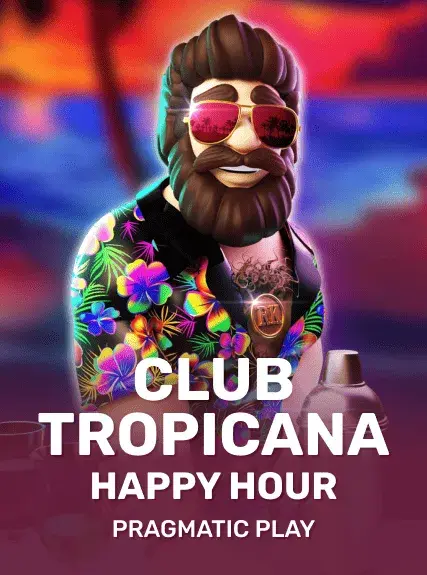 Club Tropicana – Happy Hour