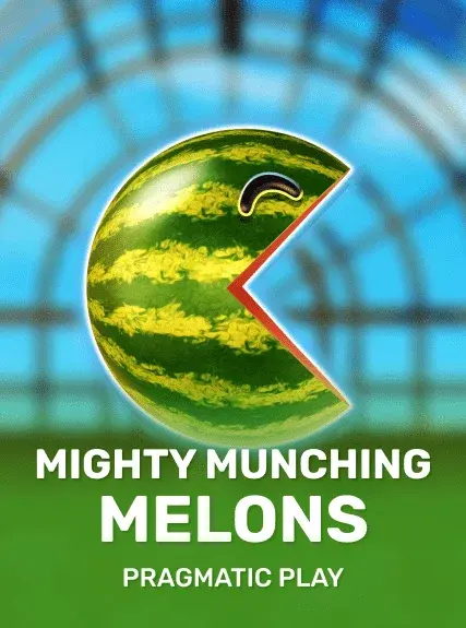 Mighty Munching Melons