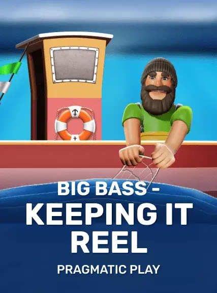 Big Bass Bonanza - Keeping it Reel